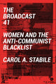 Book cover of: Broadcast 41. By: Carol A Stabile