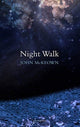 Book cover of: Night Walk. By: John McKeown