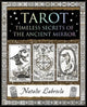 Tarot, Timeless Secrets of the Ancient Mirror 9781907155505 Natalie Labriola