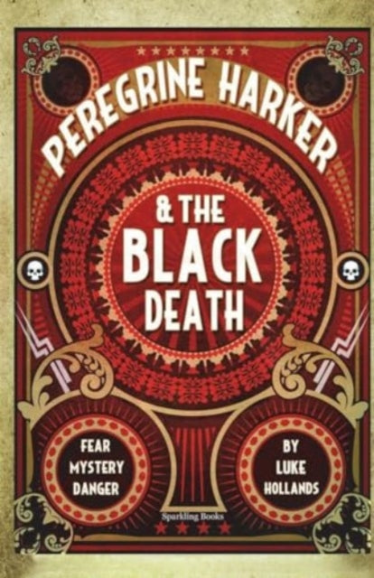 Book cover of: Peregrine Harker and the Black Death. By: Luke Hollands