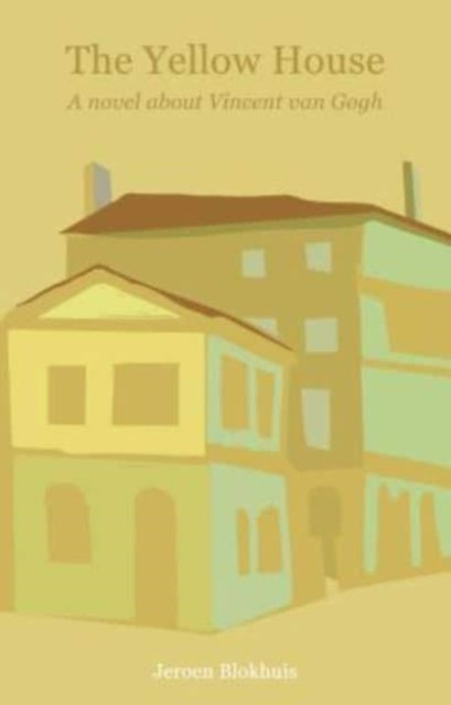 Book cover of: Yellow House. By: Jeroen Blokhuis