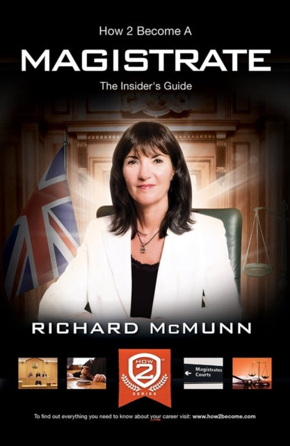 Book cover of: How 2 Become a Magistrate