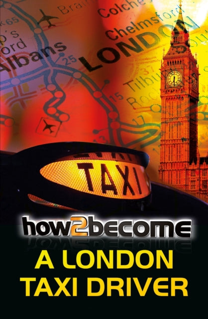 Book cover of: How to Become a London Taxi Driver