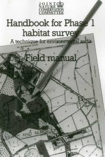 Book cover of: Handbook for Phase 1 Habitat Survey - Field Manual. By: Joint Nature Conservation Committee