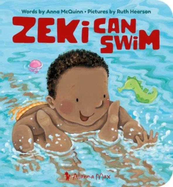 Book cover of: Zeki Can Swim. By: Anna McQuinn