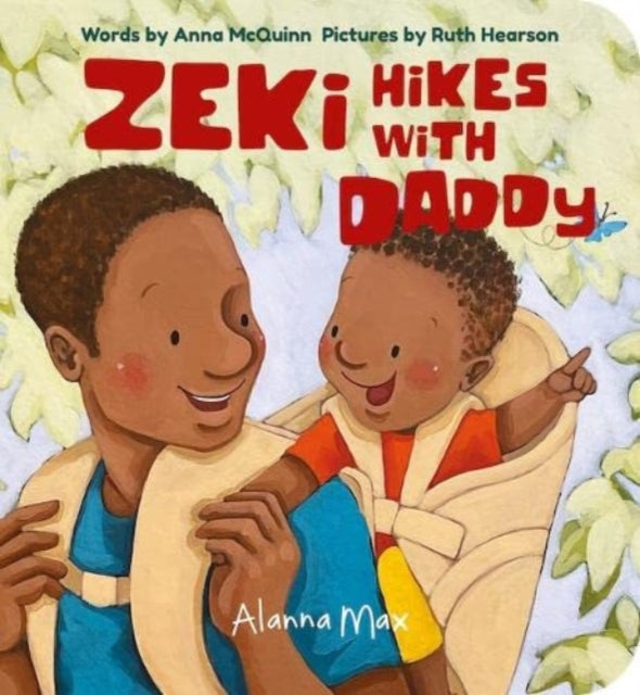 Book cover of: Zeki Hikes With Daddy. By: Anna McQuinn; Ruth Hearson
