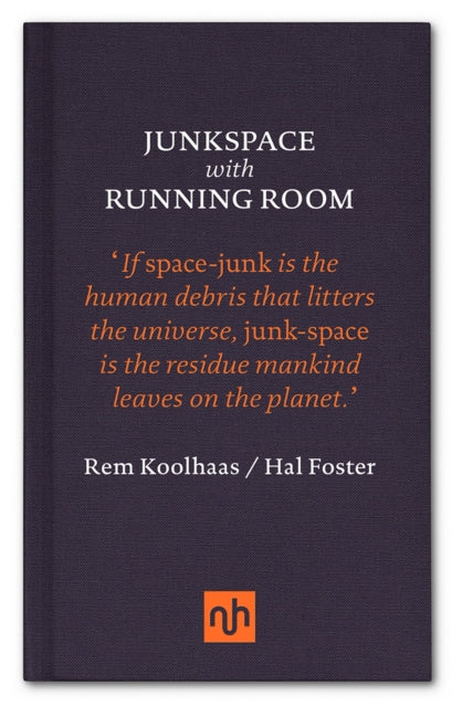 Book cover of: Junkspace with Running Room