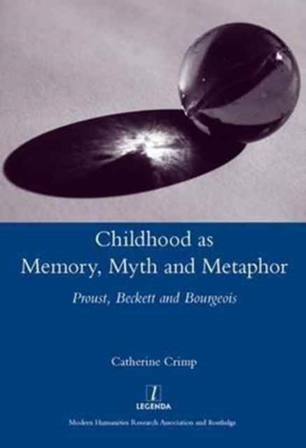 Book cover of: Childhood as Memory, Myth and Metaphor. By: Catherine Crimp