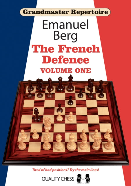 Book cover of: Grandmaster Repertoire 14 - The French Defence Volume One. By: Emanuel Berg