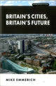 Book cover of: Britain's Cities, Britain's Future