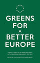 Book cover of: Greens For a Better Europe. By: Liam Ward