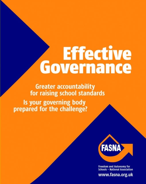 Book cover of: Effective Governance: Greater Accountability for Raising School Standards: Is Your Governing Body Prepared for the Challenge?. By: Joan Binder