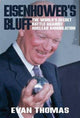 Book cover of: Eisenhower's Bluff. By: Evan Thomas
