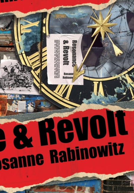 Book cover of: Resonance & Revolt. By: Rosanne Rabinowitz