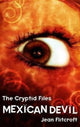 Book cover of: Cryptid Files: Mexican Devil. By: Jean Flitcroft