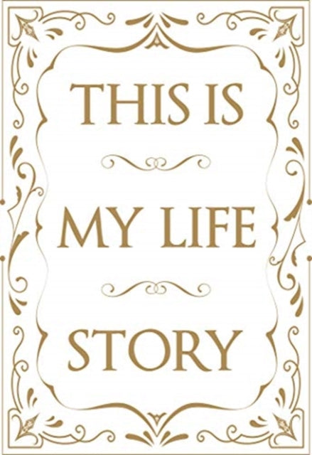 This is My Life Story, The Easy Autobiography for Everyone 9781908211828 Patrick Potter