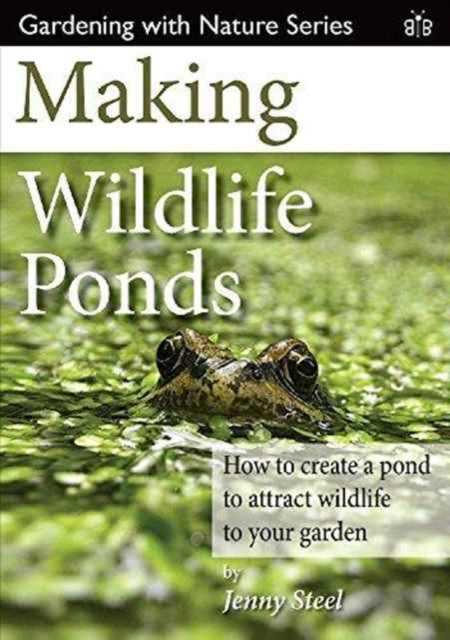 Book cover of: Making Wildlife Ponds