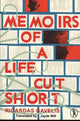 Book cover of: Memoirs of a Life Cut Short. By: Ricardas Gavelis