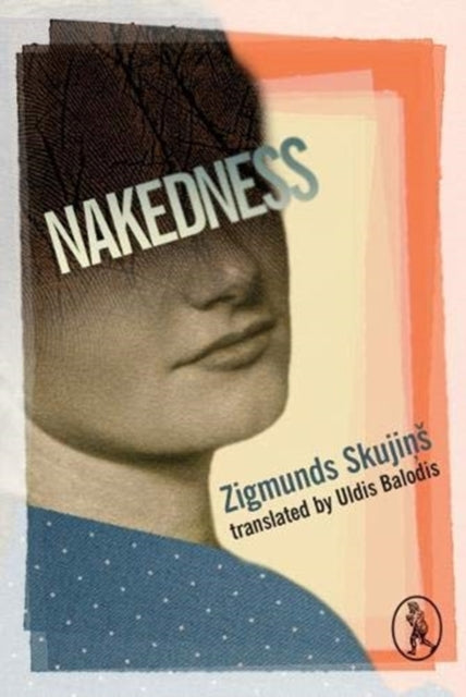 Book cover of: Nakedness. By: Zigmunds Skujin̦š