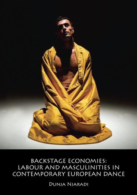 Book cover of: Backstage Economies. By: Dunja Njaradi