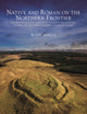 Book cover of: Native and Roman on the Northern Frontier. By: Mercer, R. J.