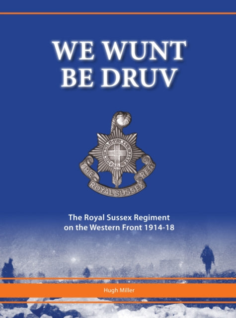 Book cover of: We Wunt be Druv