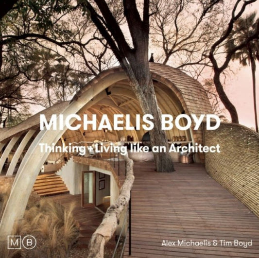 Book cover of: Thinking & Living Like An Architect