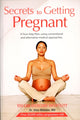 Book cover of: Secrets to Getting Pregnant