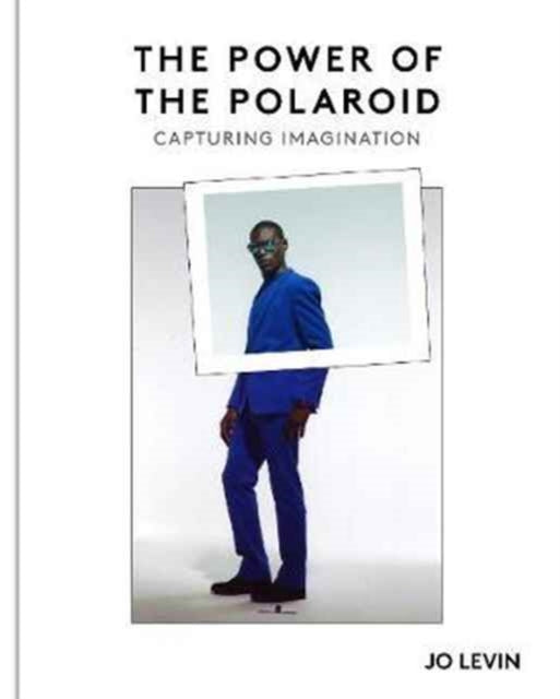 Book cover of: Power of the Polaroid. By: Jo Levin