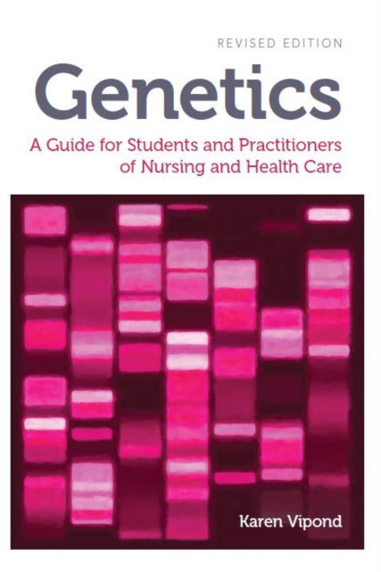 Book cover of: Genetics, revised edition. By: Karen Vipond