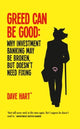 Book cover of: Greed Can be Good
