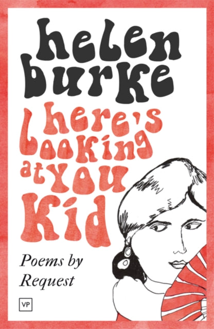 Book cover of: Here's Looking at You Kid. By: Helen Burke