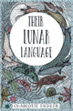 Book cover of: Their Lunar Language. By: Charlotte Eichler