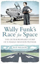 Book cover of: Wally Funk's Race for Space. By: Sue Nelson