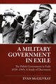 Book cover of: A Military Government in Exile. By: Evan McGilvray