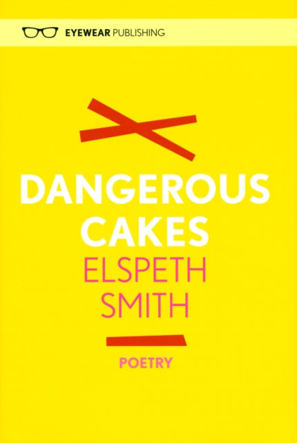 Book cover of: Dangerous Cakes. By: Elspeth Smith