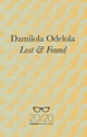 Book cover of: Lost & Found. By: Damilola Odelola