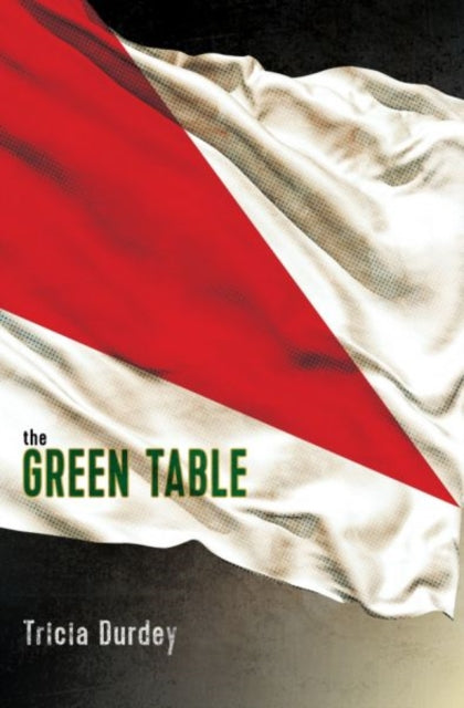 Book cover of: Green Table, The. By: Tricia Durdey