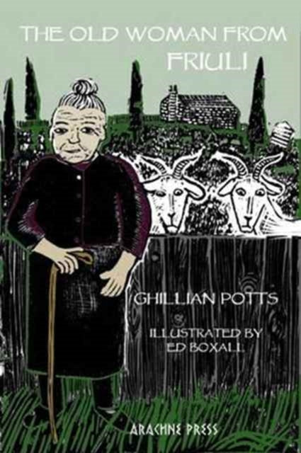 Book cover of: Old Woman from Friuli. By: Ghillian Potts