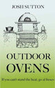 Book cover of: Outdoor Ovens. By: Josh Sutton