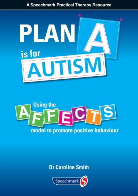 Book cover of: Plan A is for Autism. By: Caroline Smith