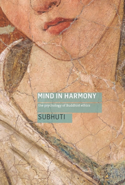 Book cover of: Mind in Harmony. By: Subhuti