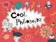 Book cover of: Cool Philosophy. By: Daniel Tatarsky