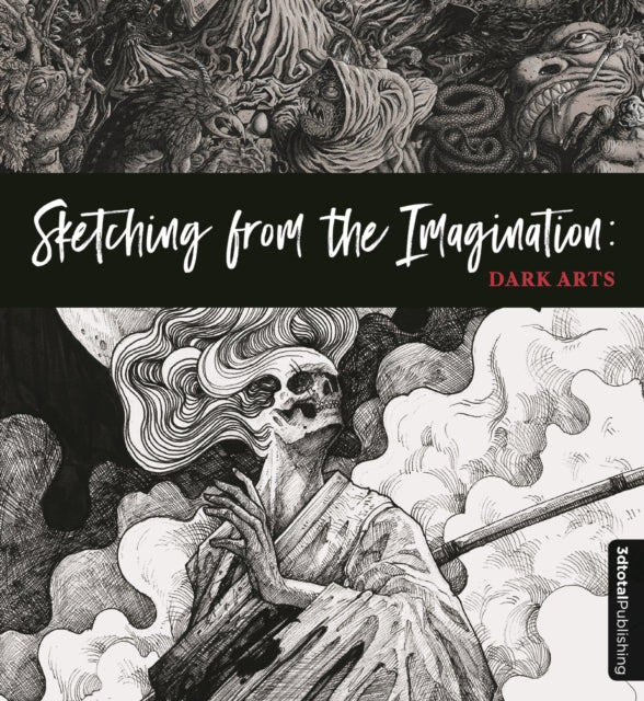 Book cover of: Sketching from the Imagination: Dark Arts