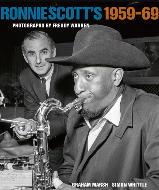 Book cover of: Ronnie Scott's 1959-69. By: Graham Marsh