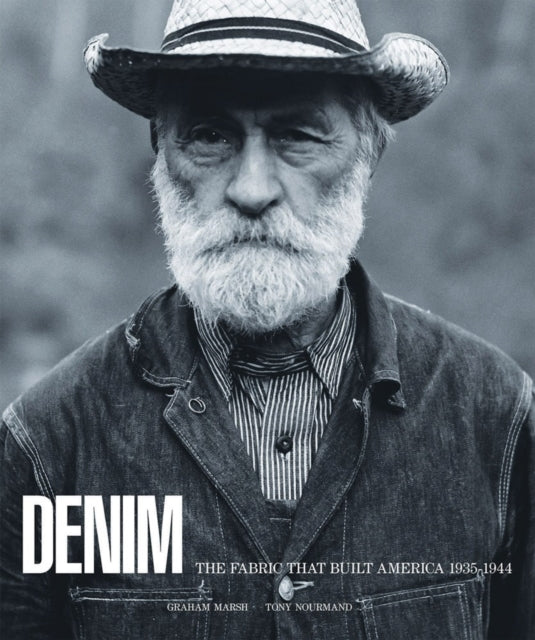 Denim, The Fabric That Built America 9781909526976 Graham Marsh