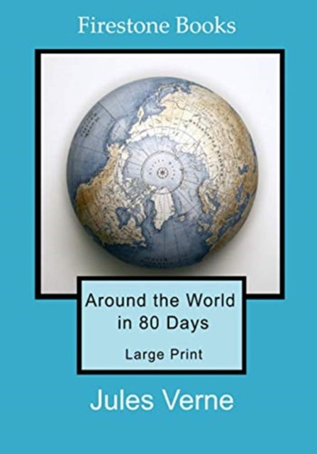 Book cover of: Around the World in 80 Days: Large Print