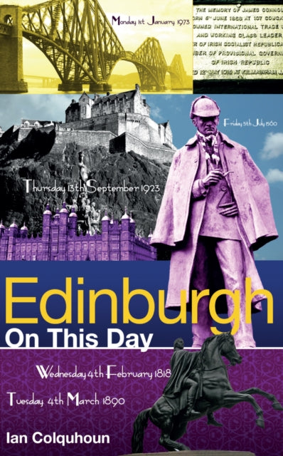 Book cover of: Edinburgh On This Day. By: Ian Colquhoun
