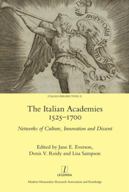Book cover of: Italian Academies 1525-1700. By: Jane E. Everson