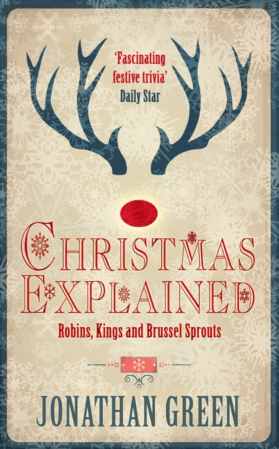 Book cover of: Christmas Explained. By: Jonathan Green
